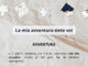 "La mia avventura siete voi"