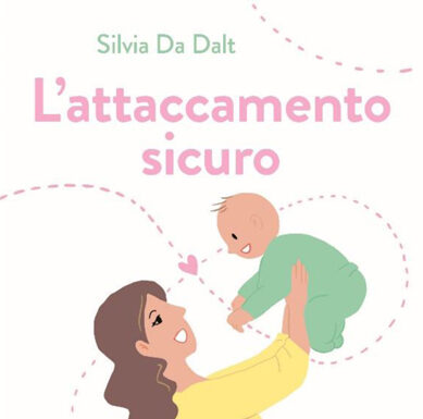 “L’attaccamento sicuro”