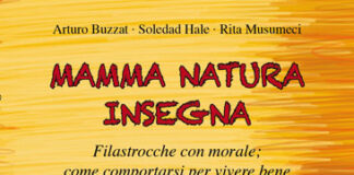 “Mamma natura insegna”