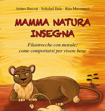 “Mamma natura insegna”