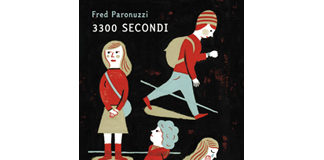 3300 secondi di Fred Paronuzzi