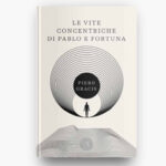 Piero Gracis Le vite concentriche