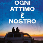 ogni attimo è nostro