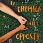 la chimica degli opposti