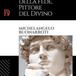 Michelangelo e la fede