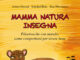 "Mamma natura insegna"