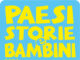 Paesi Storie e Bambini 2026